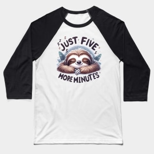 Just Five More Minutes Funny Sloth Lazy Sleeping Baseball T-Shirt